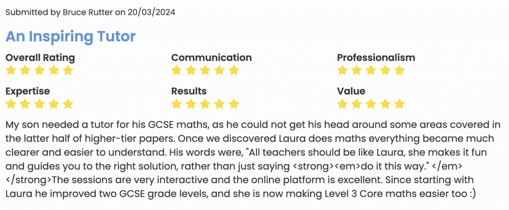 Five Star Review from Bruce Rutter who's son has been supported 1:1 for GCSE and Core Maths